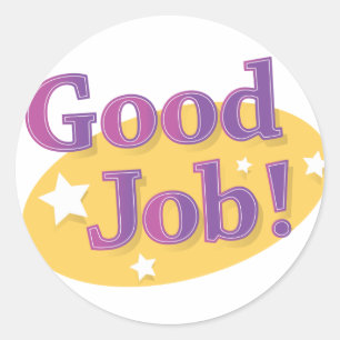 Gute Arbeit! Runder Aufkleber