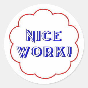 Gute Arbeit! Runder Aufkleber