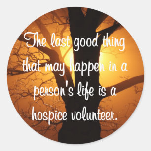 Gute Arbeiten des Hospice Volunteer Runder Aufkleber