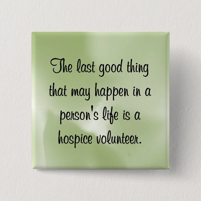 Gute Arbeiten des Pflegeheim-Freiwilligen Button (Vorderseite)