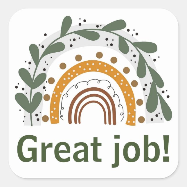 Gute Arbeitsplatzaufkleber Quadratischer Aufkleber (Vorderseite)