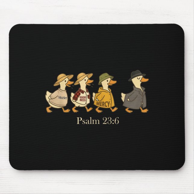 Güte Barmherzigkeit psalm 23_6 Gans christlicher G Mousepad (Vorne)