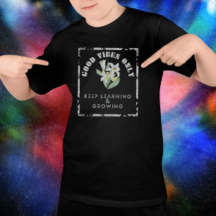 Gute Bilder nur Behaltend Lernen und wachsendes De T-Shirt