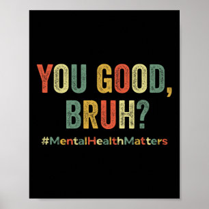 Gute Bruh-Therapie unterstützt das Bewusstsein für Poster