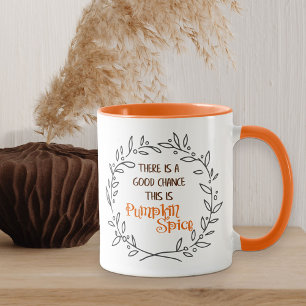 Gute Chance, dass dies Kürbis-Gewürz Orange PSL Hu Tasse