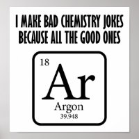 Gute Chemie Jokes Argon Funny Poster