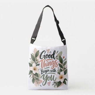 Gute Dinge beginnen mit Ihnen Inspirierende Floral Tragetaschen Mit Langen Trägern