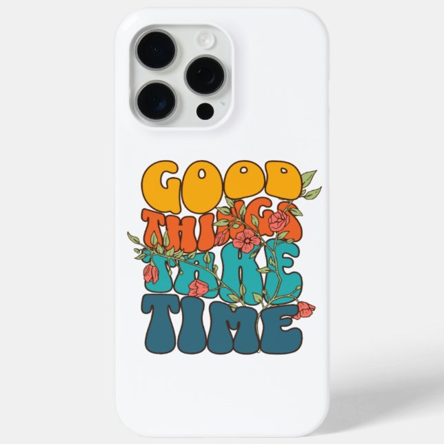 "Gute Dinge brauchen Zeit" Case-Mate iPhone Hülle (Rückseite)