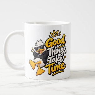 Gute Dinge Brauchen Zeit Lustiges Cooles Enten T-S Jumbo-Tasse