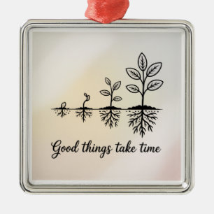 Gute Dinge Brauchen Zeit Ornament Aus Metall