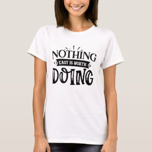 Gute Dinge Brauchen Zeit Schrift T-Shirt