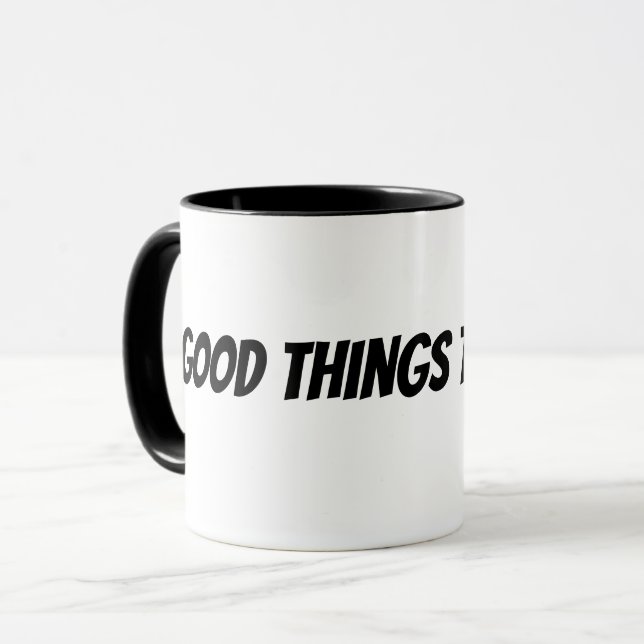 Gute Dinge brauchen Zeit Tasse (Vorderseite Links)