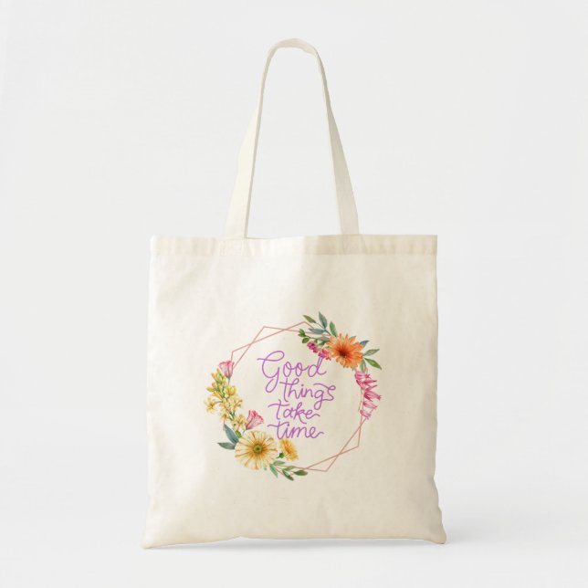 Gute Dinge brauchen Zeit Tote Tasche (Vorne)