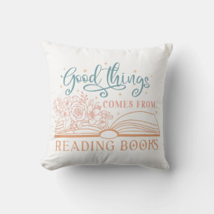 Gute Dinge Kommen Durch Das Lesen Von Büchern Kissen