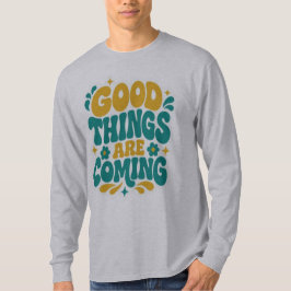 Gute Dinge Kommen Retro Groovy Grafik T-Shirt