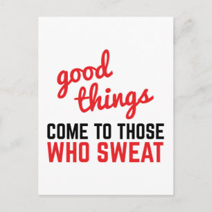 Gute Dinge kommen zu Sweat Gym Zitat Postkarte