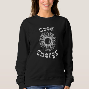 Gute Energie Sonnenblume Trendy Women's Graphic T- Sweatshirt