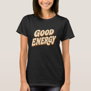 Gute Energie Vintage-Typografie-Design T-Shirt
