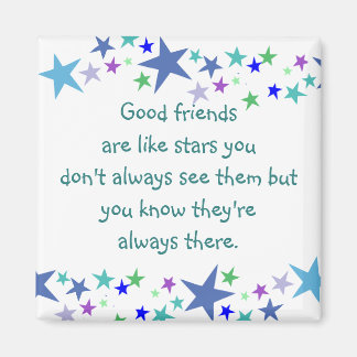 Gute Freunde sind wie Sterne Custom Quote Magnet