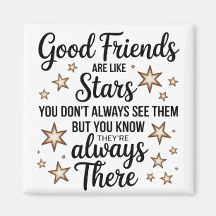 Gute Freunde sind wie Sterne Inspiration Zitat Magnet