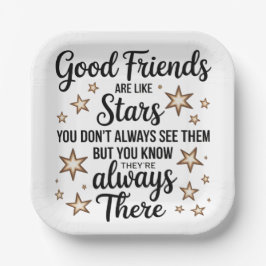 Gute Freunde sind wie Sterne Inspiration Zitat Pappteller