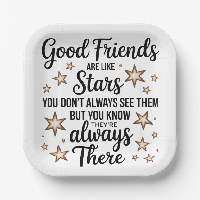 Gute Freunde sind wie Sterne Inspiration Zitat Pappteller (Vorderseite)