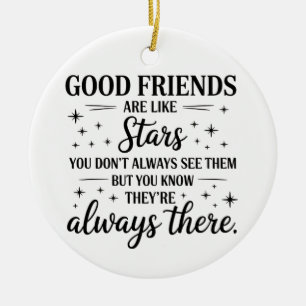 Gute Freunde sind wie Sterne Inspirierendes Zitat Keramik Ornament