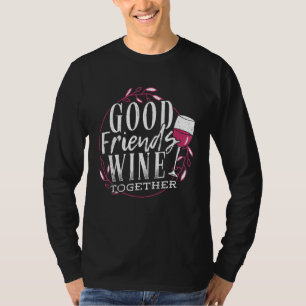 Gute Freunde Wein gemeinsam - Drinker Bester Freun T-Shirt