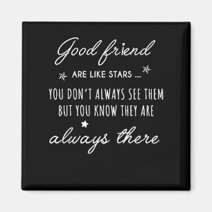 Gute Freundin Sind wie Sterne sie sind immer da Magnet