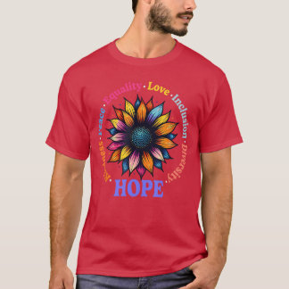 Güte Frieden Gleichheit Liebe Hoffnung Vielfalt Me T-Shirt