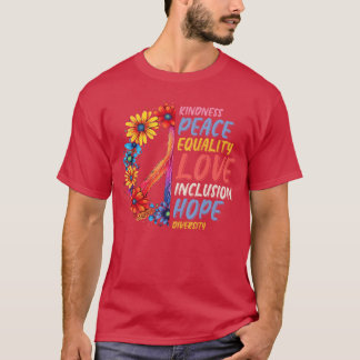 Güte Frieden Gleichheit Liebe Hoffnung Vielfalt Me T-Shirt