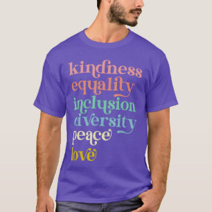 Güte Gleichheit Inklusion Vielfalt LGBT Stolz T-Shirt