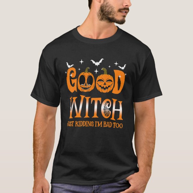 Gute Hexe, einfach nur, ich bin schlecht zu Cool H T-Shirt (Vorderseite)