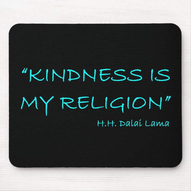 "Güte ist meine Religion" Mousepad (Vorne)