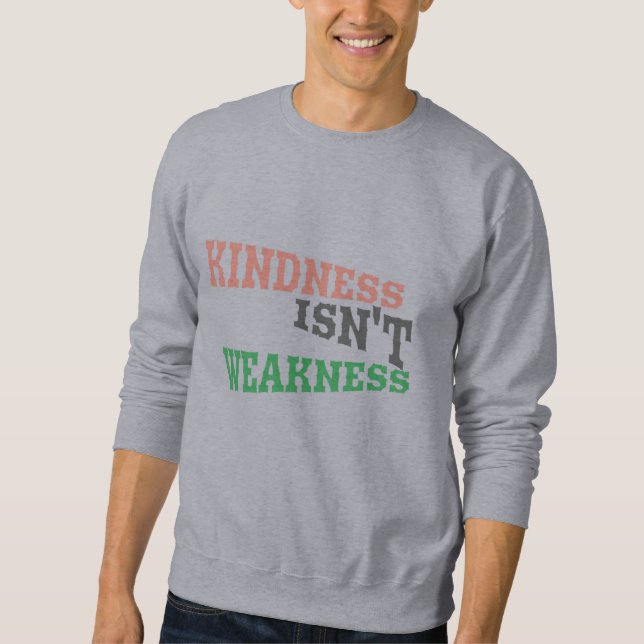 Güte ist Power Sweatshirt (Vorderseite)