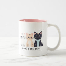 Gute Katzen nur Tasse Kaffee für Katzenliebhaber