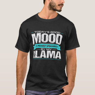 Gute Laune Gesponsert Von Meinem Lama T-Shirt