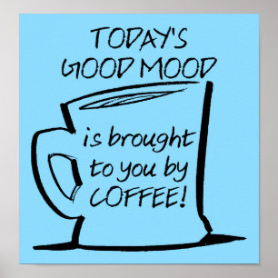 Gute-Laune-Kaffee Lustiges Poster