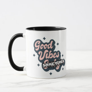 Gute Laune Manchmal Tasse