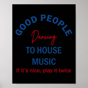 Gute Leute tanzen Hausmusik Poster