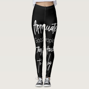 gute Leute zu schätzen, von denen sie schwer komm Leggings