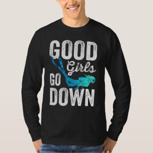 Gute Mädchen bis zum Tauchen T-Shirt