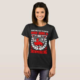 Gute Mädchen gehen die Himmels-schlechten Mädche T-Shirt