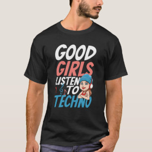Gute Mädchen hören Techno für ein Raver House Tech T-Shirt