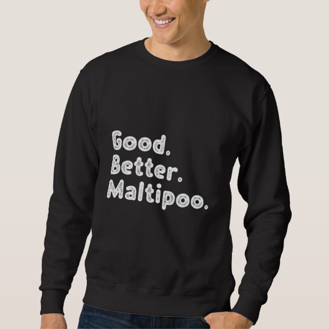 Gute Maltipoo Sweatshirt (Vorderseite)