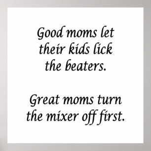 Gute Mamas Ließ Kids Lick Beaters Poster