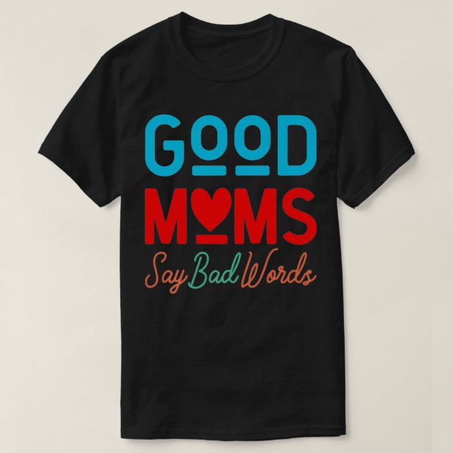 Gute Mamas sagen schlechte Worte Premium T-Shirt (Design vorne)