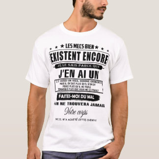 Gute Männer existieren noch, das weiß ich, weil... T-Shirt