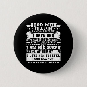 Gute Männer existieren Zitat Liebe Ehemann Ehefrau Button