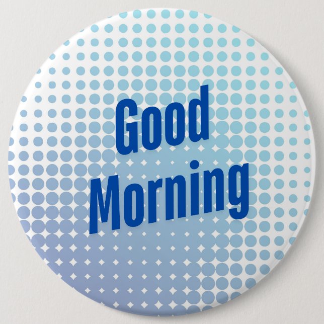 Gute morgendliche blaue Punkte Button (Vorderseite)